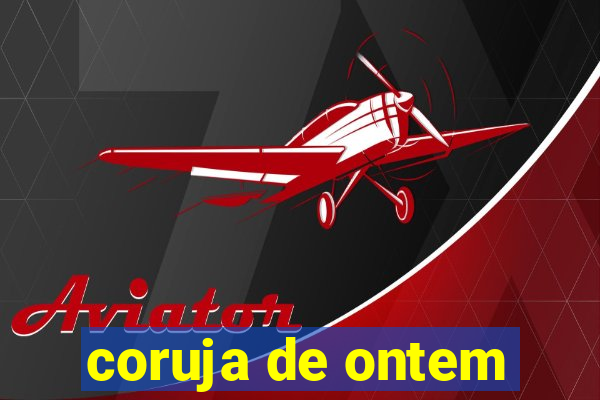 coruja de ontem
